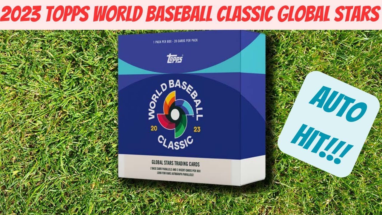 2023 Topps World Baseball Classic Global Stars 2 Boxes! AUTO HIT!!!