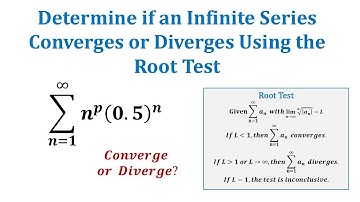 Determine if an Infinite Series Converges or Diverges Using the Root Test: Sum:n^p(0.5)^n