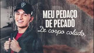 MEU PEDAÇO DE PECADO - João Gomes - Tô Querendo te beijar de Novo (AUDIO E LETRA)