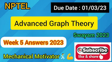 Advanced Graph Theory  | Week 5 Quiz | Assignment 5 Solution | NPTEL | SWAYAM 2023