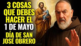 DÍA DE SAN JOSÉ OBRERO — HAZ ESTO Y RECIBE TU MILAGRO DE PROSPERIDAD EN MAYO