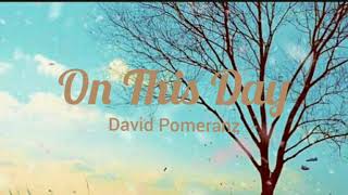 On This Day - David Pomeranz (audio)