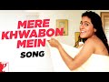 Mere Khwabon Mein ❤ (Full Video) | DDLJ | Kajol | Classic Bollywood Song
