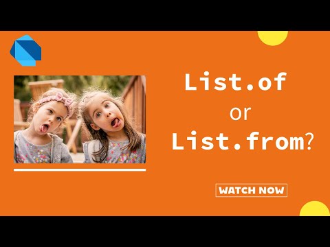 Difference Between List.of and List.from in Dart