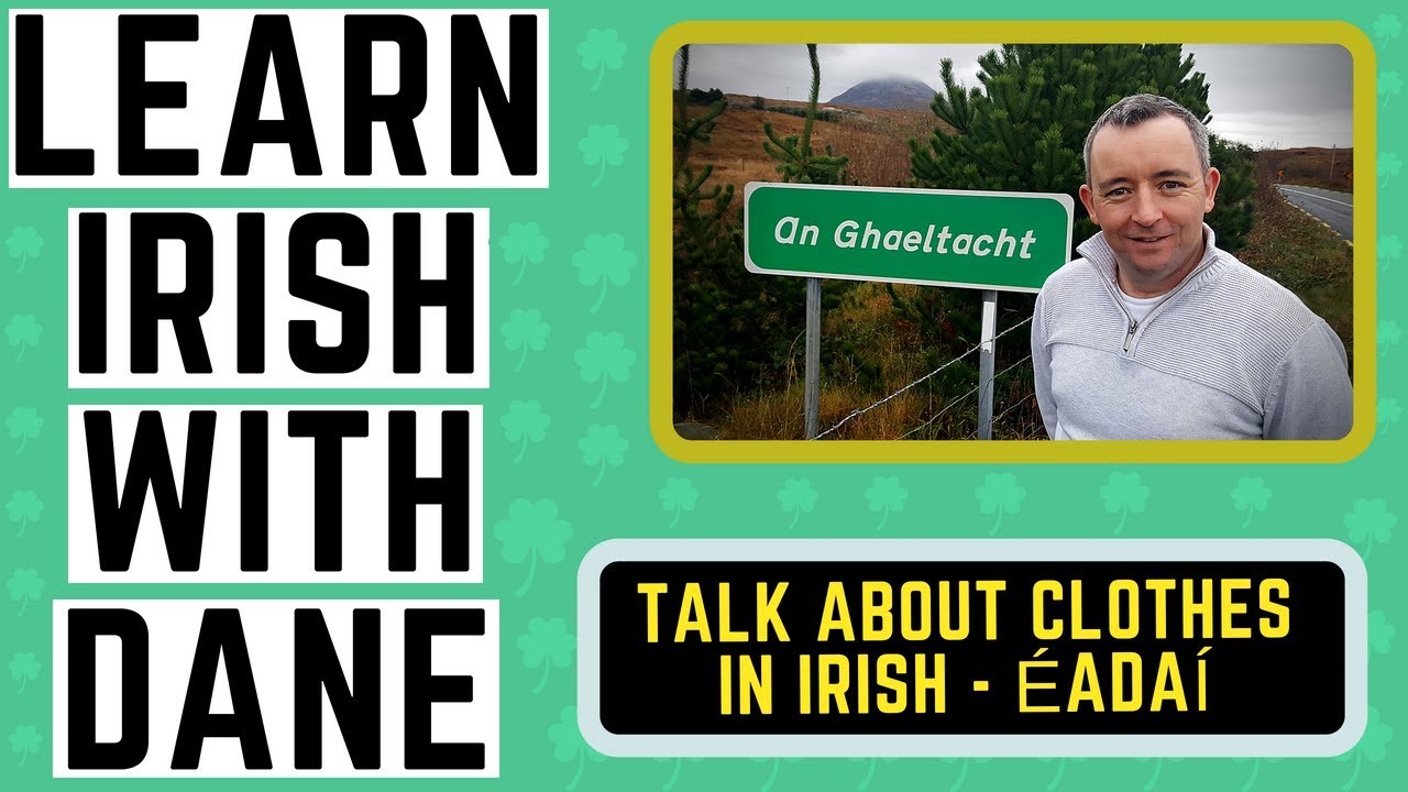 Learn Irish Words Talking About Clothes in the Irish Language YouTube