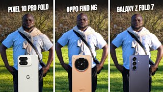 OPPO Find N6 vs Samsung Galaxy Z Fold 7 vs Google Pixel 10 Pro Fold Camera Comparison Test