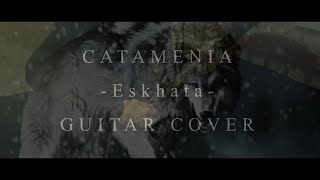 Catamenia Eskhata Guitar Cover