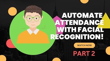 Face Recognition Attendance System using Python, OpenCV, and MySQL | PART 2