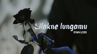 EVAN LOSS - LILAKNE LUNGAMU (OFFICIAL MUSIC VIDEO)