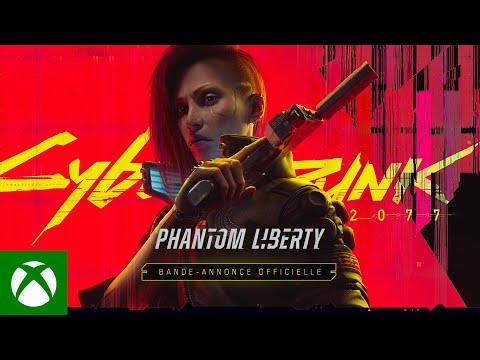 Cyberpunk 2077 : Phantom Liberty - Trailer Officiel (4K - VF) | Xbox Games Showcase 2023