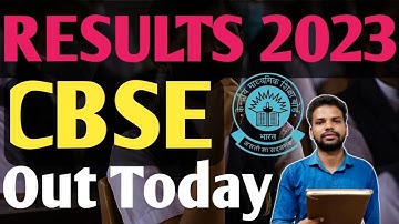 CBSE Results Out Today 🚨🚨|CBSE Results 2023|CBSE Results Date confirm|CBSE Results class 10th&12th.
