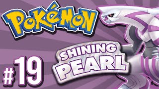 Pokemon Shining Pearl - 3 Months Late | PART 19