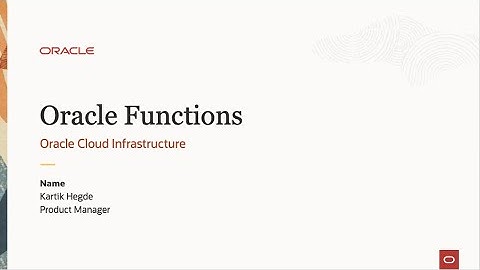 Developing Serverless Applications on Oracle Cloud Infrastructure