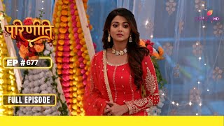 Parineetii | परिणीती | Episode 677 | 01 March 24