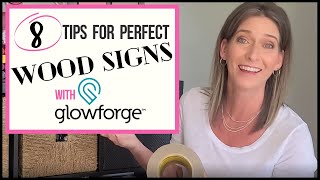 8 TIPS FOR PERFECT WOOD SIGNS WITH GLOWFORGE | EASY Way to Get Letters and Words Straight Every Time