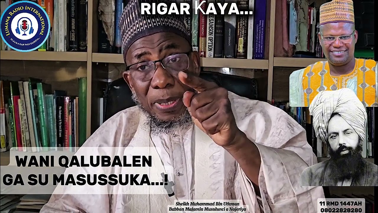 WANI BABBAN ƘALUBALEN GA SU MASUSSUKA...! - Sheikh Bin Uthman/Yakubu Musa Fagge (Rigar ƙaya 11 Rmd)