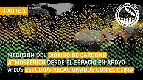 NASA ARSET: Introducción a XCO2 con OCO-2 y OCO-3, Parte 1 de 4