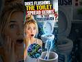 Does Flushing the Toilet Spread Germs to Your Toothbrush?