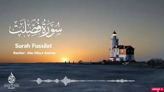 Sūrah Fussilat | Quran Recitation | Abū Dihyah Ammār