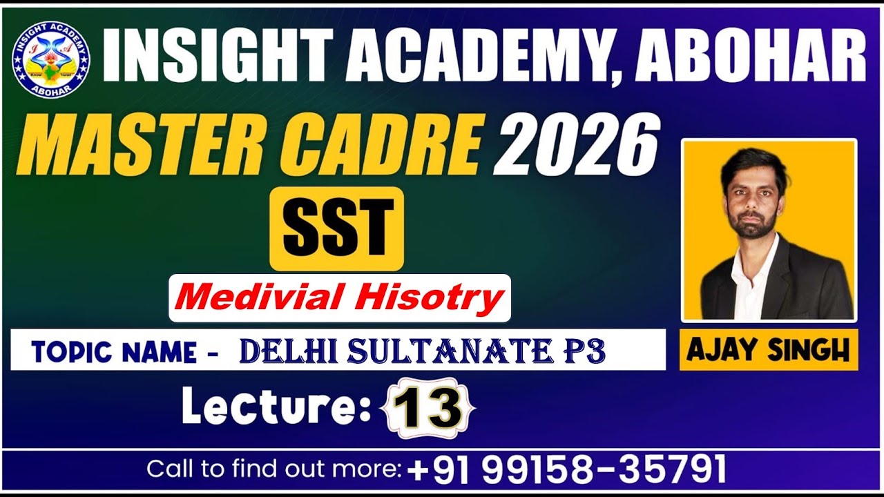 Master Cadre SST 2026 | Delhi sultanate P3 | Lec 13 | Sources of Medivial Hisotry | Insight Academy