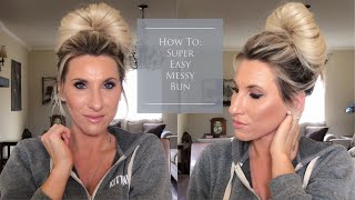 How To: Super Easy Messy Bun!!!