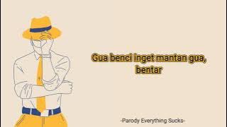 Lirik Parody Everything Sucks - Vaultboy || Indonesia Version by Fanirahmansyah