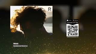 Saidakmal Ikramov - Malak | Саидакмал Икрамов - Малак (AUDIO)