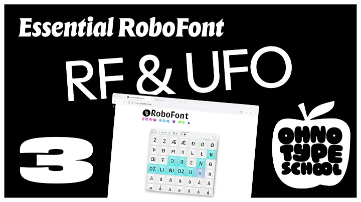 Essential RoboFont • Part 3: RoboFont Design Principles Explained (🍎 OH no Type School)
