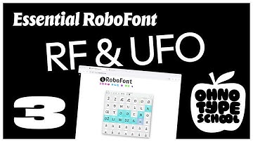 Essential RoboFont • Part 3: RoboFont Design Principles Explained (🍎 OH no Type School)