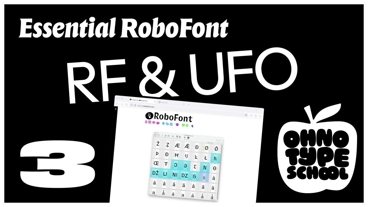Essential RoboFont • Part 3: RoboFont Design Principles Explained (🍎 OH ...