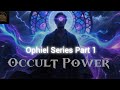 Your Hidden Occult Power Revealed: Step by Step Training by Ophiel