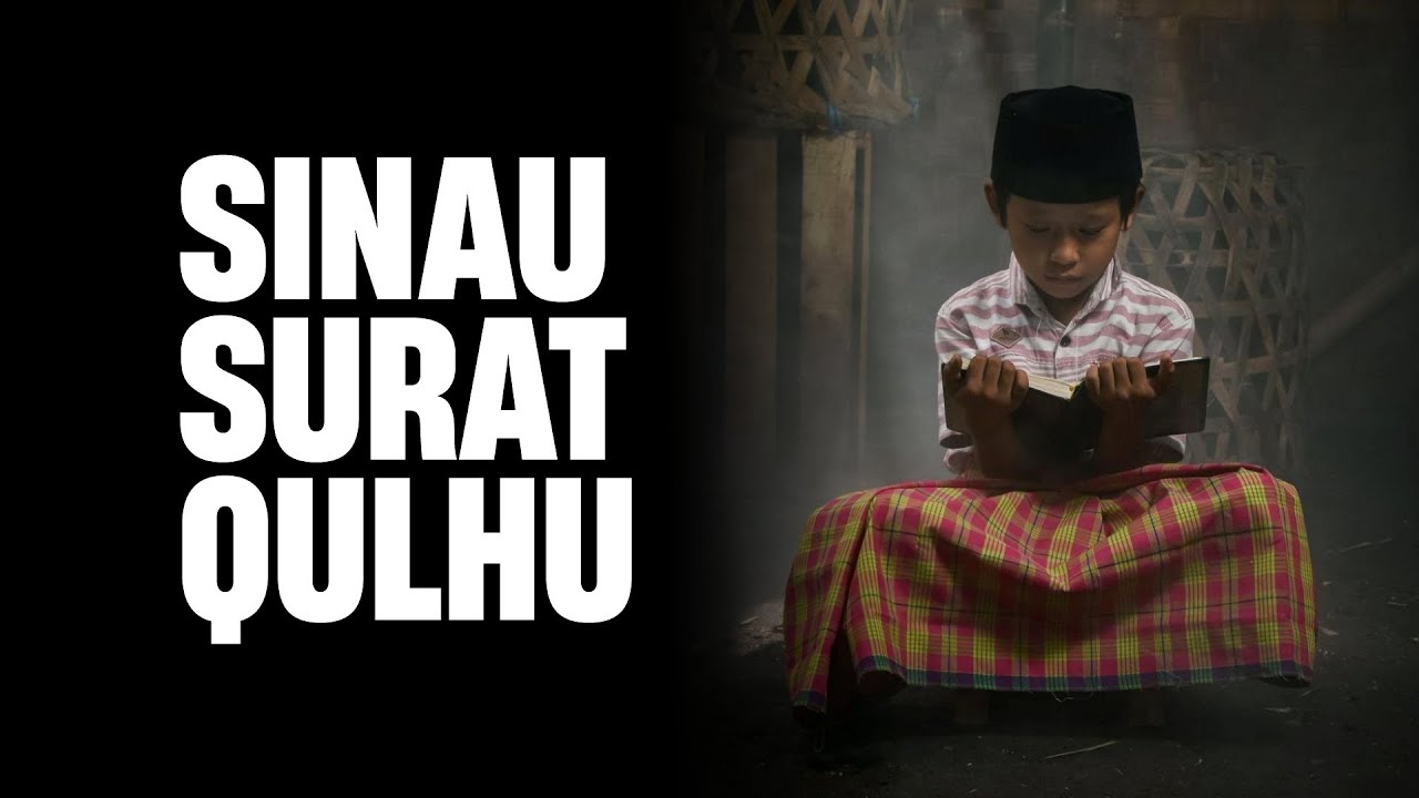Sinau Surat Qulhu | Ustad Abul Aswad Al Bayaty