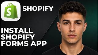 How To Install Shopify Forms App (Step By Step Beginner Tutorial 2026)