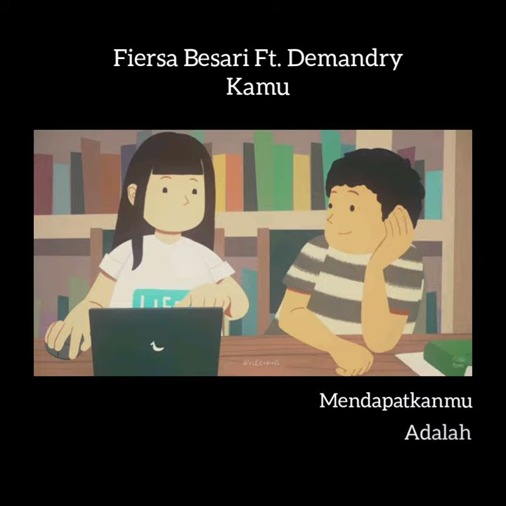 Fiersa Besari - Kamu ft. Demandry | Status WA | 30 Detik