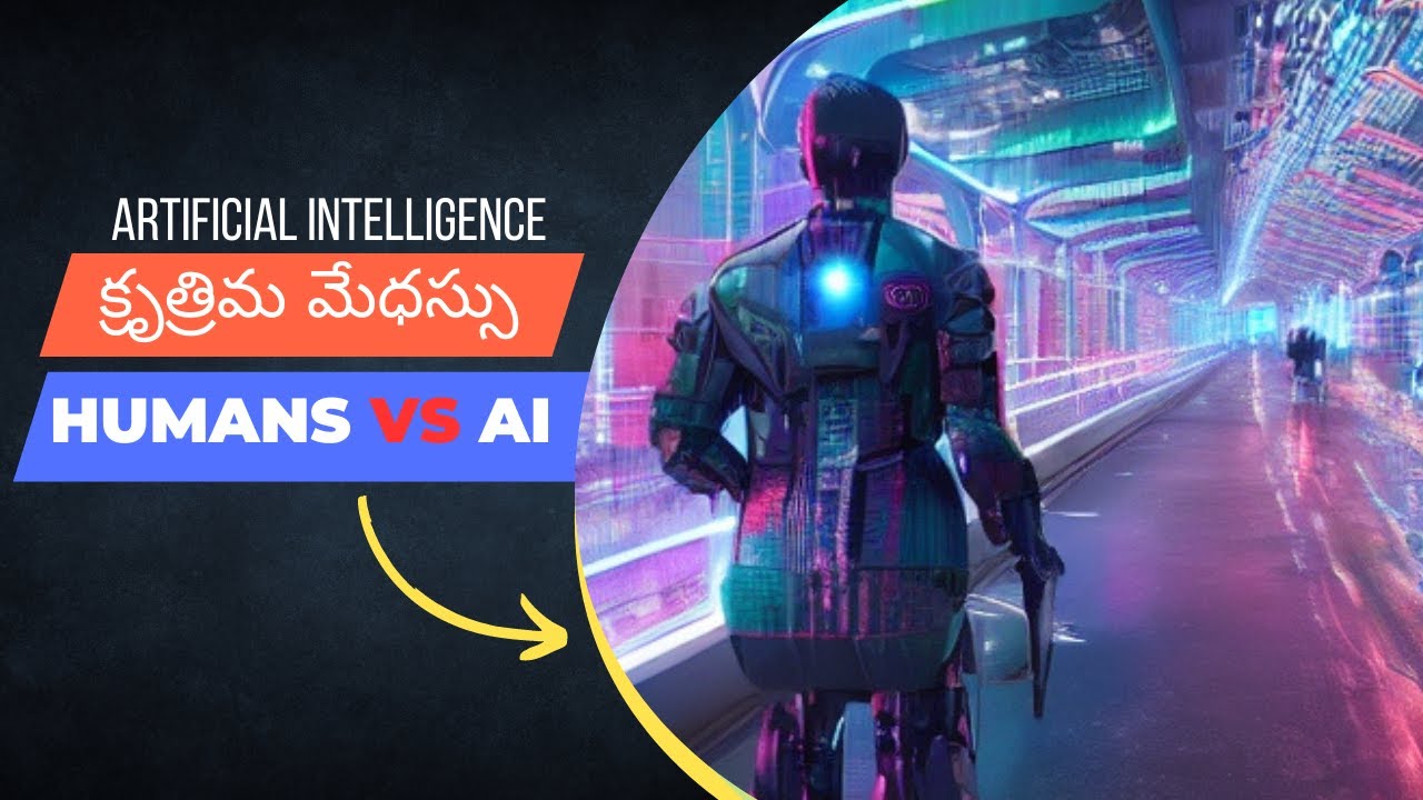 What is an Artificial Intelligence | Human Vs AI | In Telugu.. - YouTube