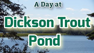 Dickson Trout Pond | MarVerz Videos