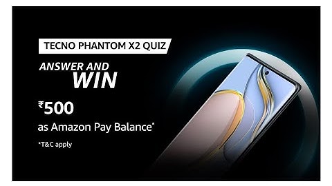 Amazon Tecno Phantoms X2 Quiz Answers Today|20 December 2022 | Daily Quiz Time