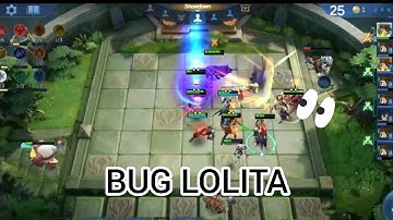 LOLITA BUG 🙄, CAN AVOID DMG WHEN LOST BATTLE 😱 - MAGIC CHESS - Mobile Legends Bang Bang