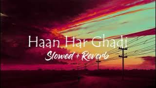 Haan har Ghadi (𝓢𝓵𝓸𝔀𝓮𝓭 𝓪𝓷𝓭 𝓡𝓮𝓿𝓮𝓻𝓫) | Thank You
