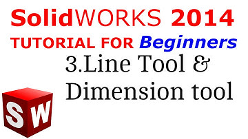SolidWorks Tutorial For Beginners 3.Line tool, Dimension tool
