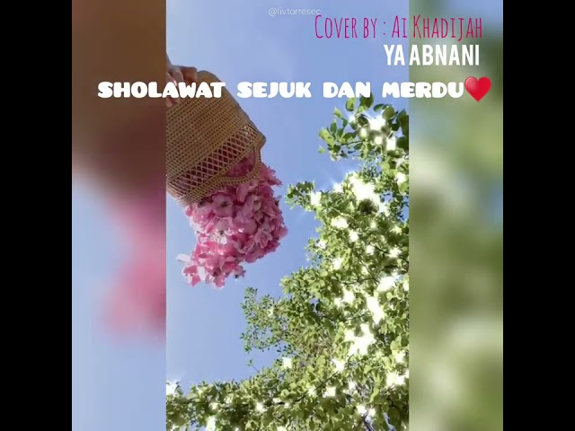 Beautiful Sholawat Cover by : Ai Khadijah - Syaikhona❤ Ya Adnani♥️ Ya Sirlana @SilviaSholawatCeramah_danLagu class=