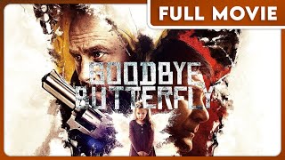 GOODBYE, BUTTERFLY