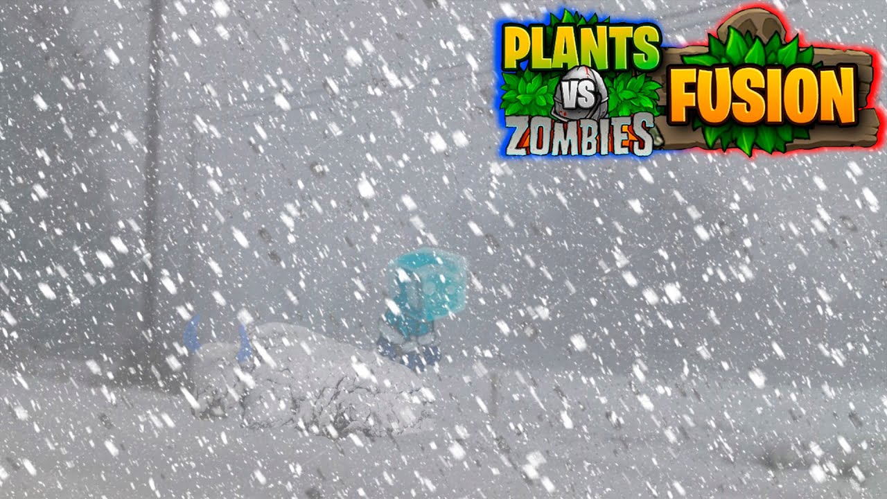 СДЕЛАЕМ ЗИМУ СНОВА СНЕЖНОЙ   ⇶   Plants vs. Zombies Fusion №26