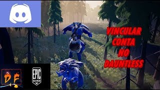 🔴COMO VINCULAR CONTA DO DAUNTLESS NA EPIC GAMES🔴