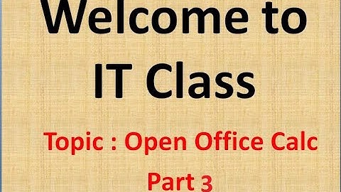 Part 3 Open Office Calc