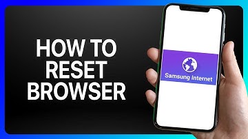How To Reset Samsung Internet Browser Tutorial
