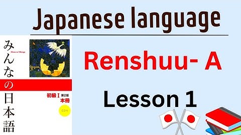Japanese language lesson 1 renshuu a |🇯🇵 Minna no nihongo lesson 1 renshuu a | Nepan  | lesson 1|