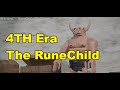 First Another Look at '4th Era - The RuneChild' (No sound)