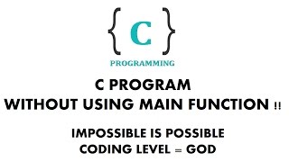 [AMAZED] C program without main() function | Unbeliveable | Amazing coding.