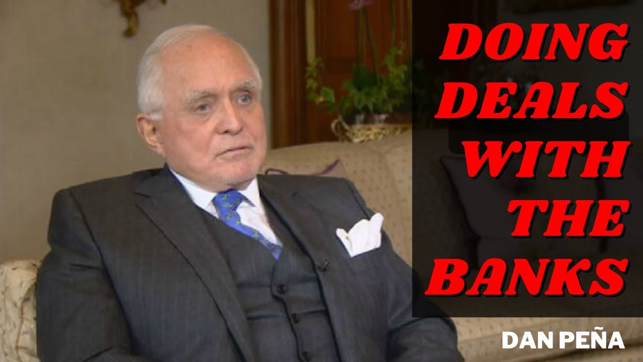 Doing Deals With The Banks - Dan Peña  Motivational Video | Lighting Motivation